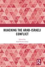 Hijacking the Arab-Israeli Conflict