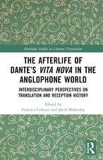 The Afterlife of Dante’s Vita Nova in the Anglophone World: Interdisciplinary Perspectives on Translation and Reception History