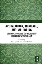 Archaeology, Heritage, and Wellbeing