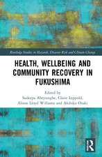 Health, Wellbeing and Community Recovery in Fukushima