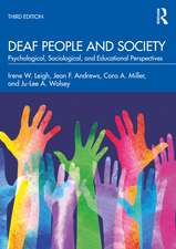 Deaf People and Society: Psychological, Sociological, and Educational Perspectives