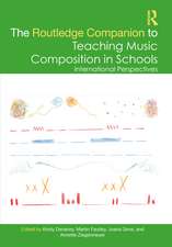 The Routledge Companion to Teaching Music Composition in Schools: International Perspectives