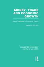 Money, Trade and Economic Growth: Survey Lectures in Economic Theory