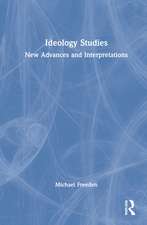 Ideology Studies: New Advances and Interpretations