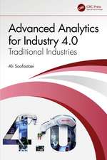 Advanced Analytics for Industry 4.0: Traditional Industries
