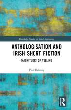 Anthologisation and Irish Short Fiction: Magnitudes of Telling