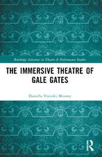 The Immersive Theatre of GAle GAtes