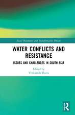 Water Conflicts and Resistance: Issues and Challenges in South Asia