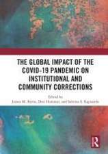 The Global Impact of the COVID-19 Pandemic on Institutional and Community Corrections