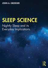 Sleep Science: Nightly Sleep and its Everyday Implications