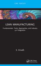 Lean Manufacturing: Fundamentals, Tools, Approaches, and Industry 4.0 Integration