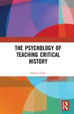 The Psychology of Teaching Critical History