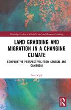 Land Grabbing and Migration in a Changing Climate: Comparative Perspectives from Senegal and Cambodia