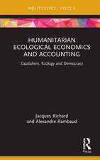 Humanitarian Ecological Economics and Accounting: Capitalism, Ecology and Democracy