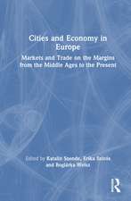 Cities and Economy in Europe: Markets and Trade on the Margins from the Middle Ages to the Present