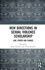 New Directions in Sexual Violence Scholarship: Law, Power and Change