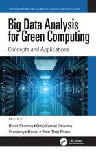 Big Data Analysis for Green Computing