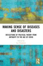 Making Sense of Diseases and Disasters: Reflections of Political Theory from Antiquity to the Age of COVID