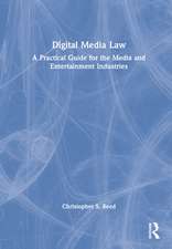 Digital Media Law: A Practical Guide for the Media and Entertainment Industries