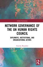 Network Governance of the UN Human Rights Council: Diplomatic, Institutional, and Organizational Actors