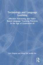 Technology and Language Learning: Effective Podcasting and Video-Based Language Teaching Practices in the Age of Generative AI