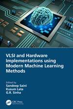 VLSI and Hardware Implementations using Modern Machine Learning Methods