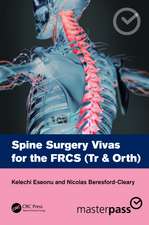 Spine Surgery Vivas for the FRCS (Tr & Orth)