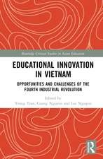 Educational Innovation in Vietnam: Opportunities and Challenges of the Fourth Industrial Revolution