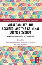 Vulnerability, the Accused, and the Criminal Justice System