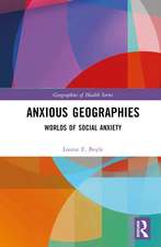 Anxious Geographies