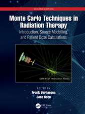 Monte Carlo Techniques in Radiation Therapy: Introduction, Source Modelling, and Patient Dose Calculations