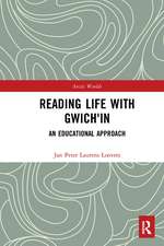 Reading Life with Gwich'in: An Educational Approach