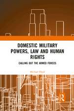 Domestic Military Powers, Law and Human Rights