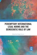 Peremptory International Legal Norms and the Democratic Rule of Law