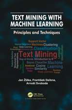 Text Mining with Machine Learning: Principles and Techniques