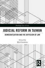 Judicial Reform in Taiwan: Democratization and the Diffusion of Law