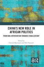 China’s New Role in African Politics: From Non-Intervention towards Stabilization?