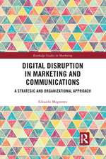 Digital Disruption in Marketing and Communications