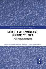 Sport Development and Olympic Studies: Past, Present, and Future