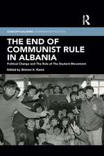 The End of Communist Rule in Albania: Political Change and The Role of The Student Movement