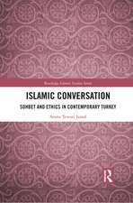 Islamic Conversation: Sohbet and Ethics in Contemporary Turkey