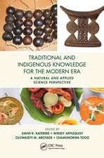 Traditional and Indigenous Knowledge for the Modern Era: A Natural and Applied Science Perspective