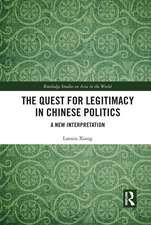 The Quest for Legitimacy in Chinese Politics: A New Interpretation