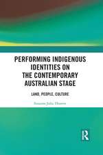 Performing Indigenous Identities on the Contemporary Australian Stage