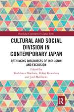 Cultural and Social Division in Contemporary Japan: Rethinking Discourses of Inclusion and Exclusion