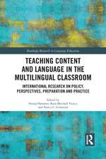 Teaching Content and Language in the Multilingual Classroom: International Research on Policy, Perspectives, Preparation and Practice