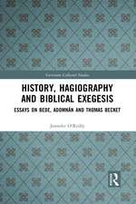 History, Hagiography and Biblical Exegesis: Essays on Bede, Adomnán and Thomas Becket