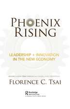 Phoenix Rising – Leadership + Innovation in the New Economy: Lessons in Long-Term Thinking from Global Family Enterprises