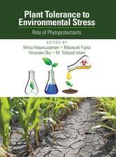 Plant Tolerance to Environmental Stress: Role of Phytoprotectants