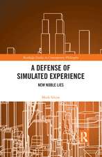 A Defense of Simulated Experience: New Noble Lies